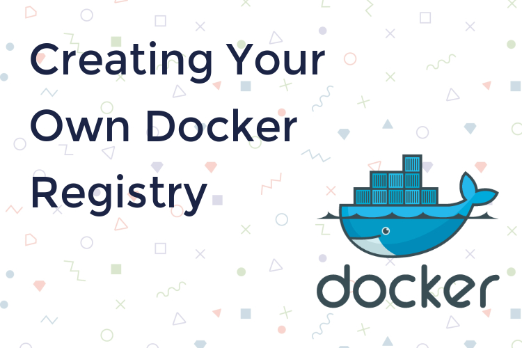 建立自己的 Docker Registry